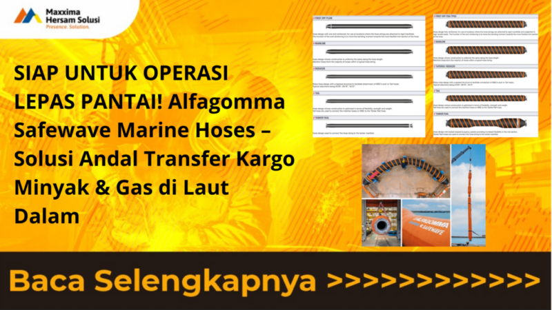SIAP UNTUK OPERASI LEPAS PANTAI! Alfagomma Safewave Marine Hoses – Solusi Andal Transfer Kargo Minyak & Gas di Laut Dalam