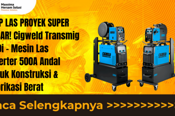 UNTUK HASIL LAS SEMPURNA! CIGWELD WeldSkill 185 LCD – Pilihan Profesional Fabrikasi dan Bengkel Silakan pilih salah satu atau kombinasi yang paling sesuai dengan target audiens artikel Anda!