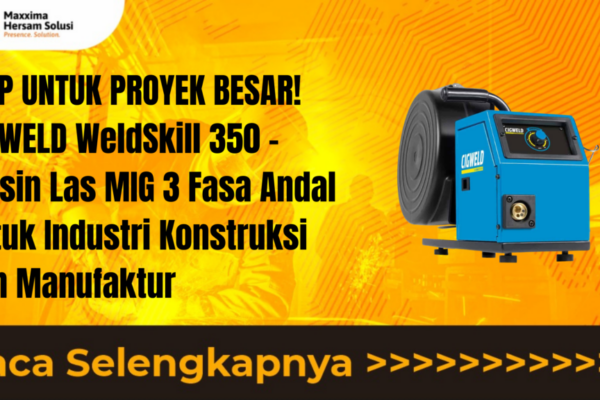 UNTUK HASIL LAS SEMPURNA! CIGWELD WeldSkill 185 LCD – Pilihan Profesional Fabrikasi dan Bengkel Silakan pilih salah satu atau kombinasi yang paling sesuai dengan target audiens artikel Anda!