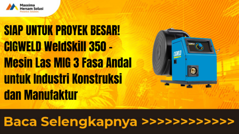 UNTUK HASIL LAS SEMPURNA! CIGWELD WeldSkill 185 LCD – Pilihan Profesional Fabrikasi dan Bengkel Silakan pilih salah satu atau kombinasi yang paling sesuai dengan target audiens artikel Anda!