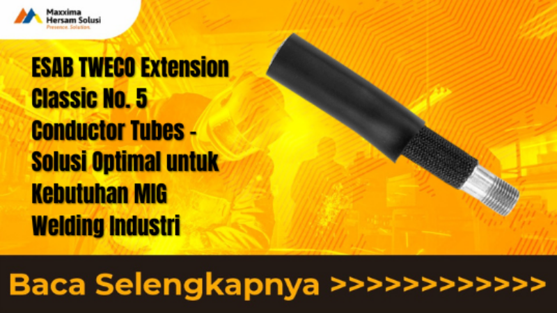 ESAB TWECO Extension Classic No. 5 Conductor Tubes