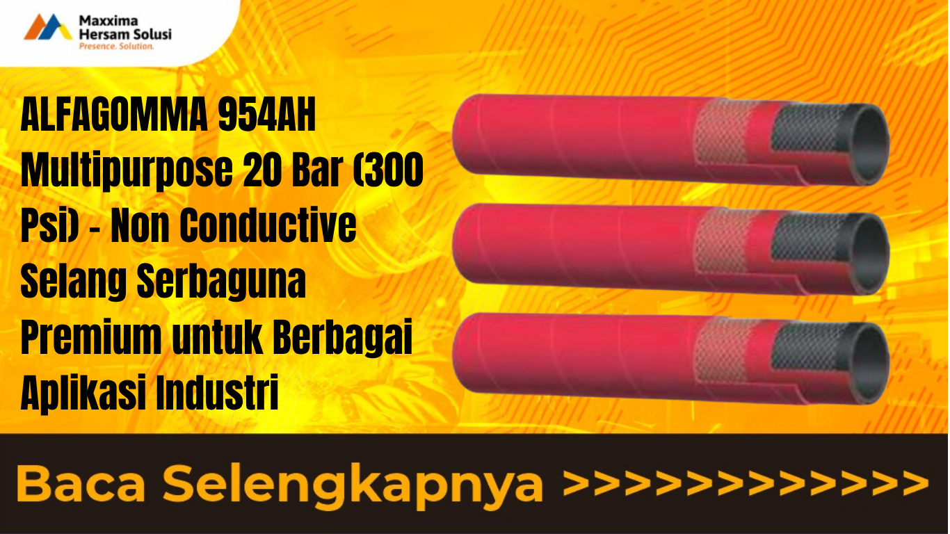 ALFAGOMMA 954AH Multipurpose 20 Bar (300 Psi) Non Conductive Selang Serbaguna Premium untuk Berbagai Aplikasi Industri