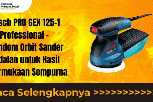 Bosch PRO GEX 125 1 AE Professional Random Orbit Sander Andalan untuk Hasil Permukaan Sempurna