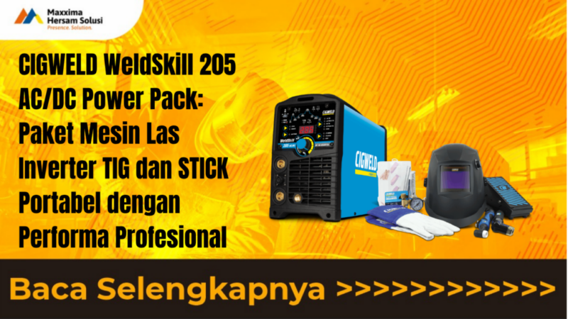 CIGWELD WeldSkill 205 AC DC Power Pack Paket Mesin Las Inverter TIG dan STICK Portabel dengan Performa Profesional