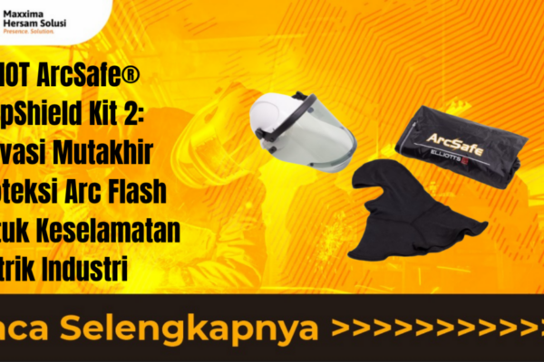 ELLIOT ArcSafe AmpShield Kit 2 Inovasi Mutakhir Proteksi Arc Flash untuk Keselamatan Listrik Industri