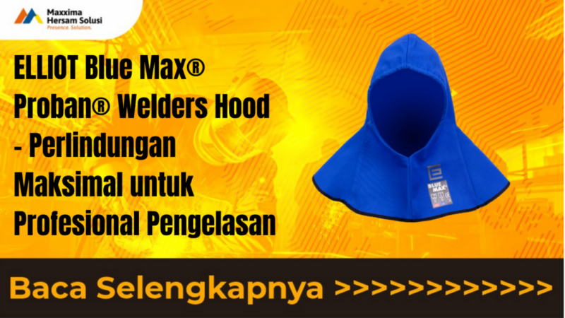 ELLIOT Blue Max Proban Welders Hood Perlindungan Maksimal untuk Profesional Pengelasan
