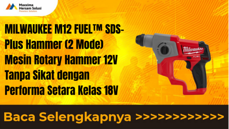 MILWAUKEE M12 FUEL™ SDS Plus Hammer (2 Mode) Mesin Rotary Hammer 12V Tanpa Sikat dengan Performa Setara Kelas 18V